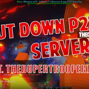 SHUTTING DOWN P2W SERVER W/ TheDuperTrooper [30+ ON]